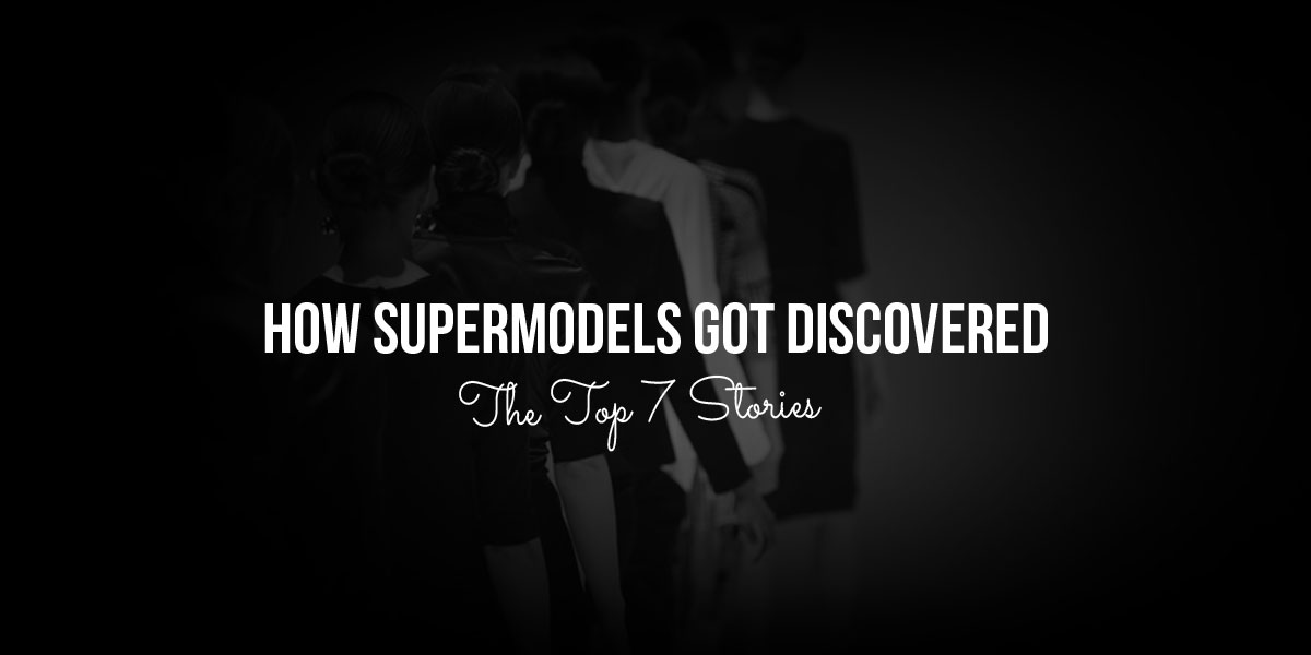 Best 7 Discovering Storys of Supermodels: Gisele Bundchen, Naomi Campell and more top-7-stories